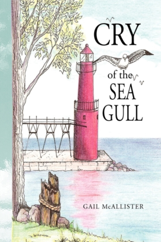 Cry of the Sea Gull av Gail McAllister (Hardcover)