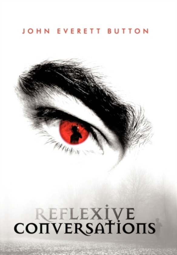 Reflexive Conversations av John Everett Button (Hardcover)