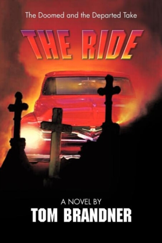 The Ride av Tom Brandner (Paperback)