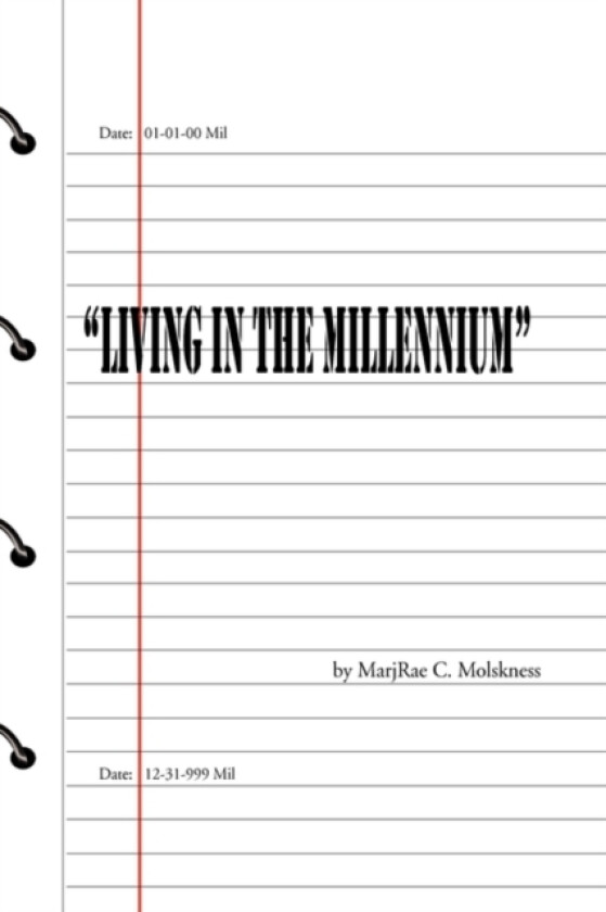 Living in the Millennium av Marjrae C Molskness (Hardcover)