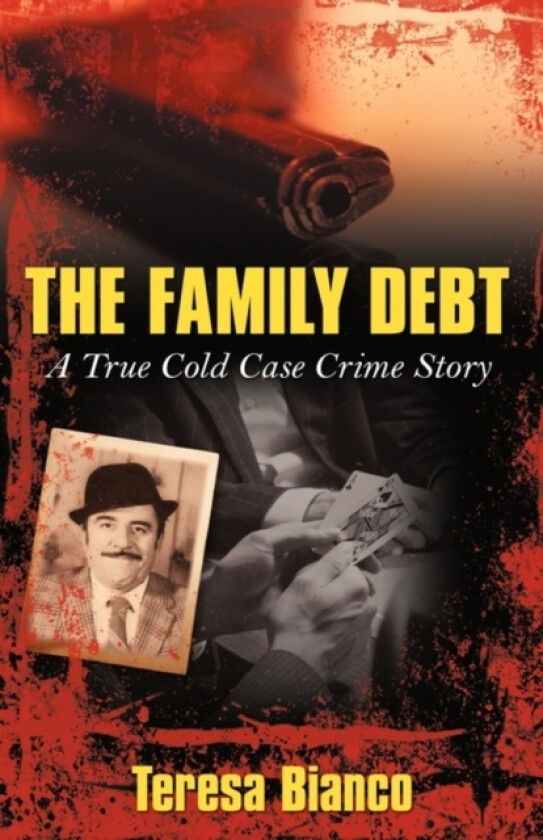 The Family Debt av TERESA BIANCO (Hardcover)