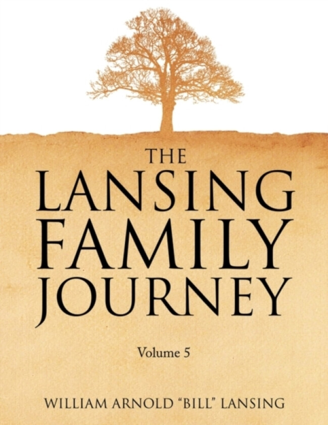 The Lansing Family Journey Volume 5 av Bill Lansing (Paperback)