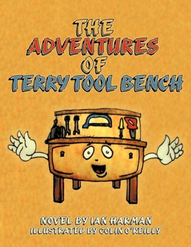 The Adventures of Terry Tool Bench av Ian Harman (Paperback)