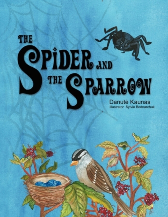 The Spider and the Sparrow av Danut Kaunas (Paperback)