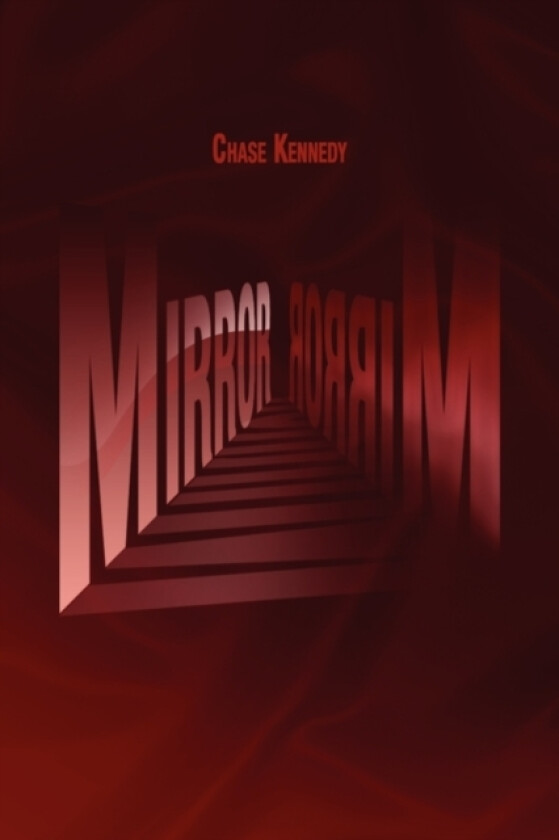 Mirror rorriM av Chase Kennedy (Hardcover)