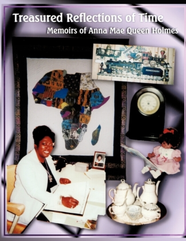 Treasured Reflections of Time av Anna Mae Queen Holmes (Paperback)