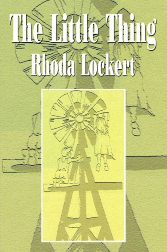 The Little Thing av Rhoda Lockert (Hardcover)