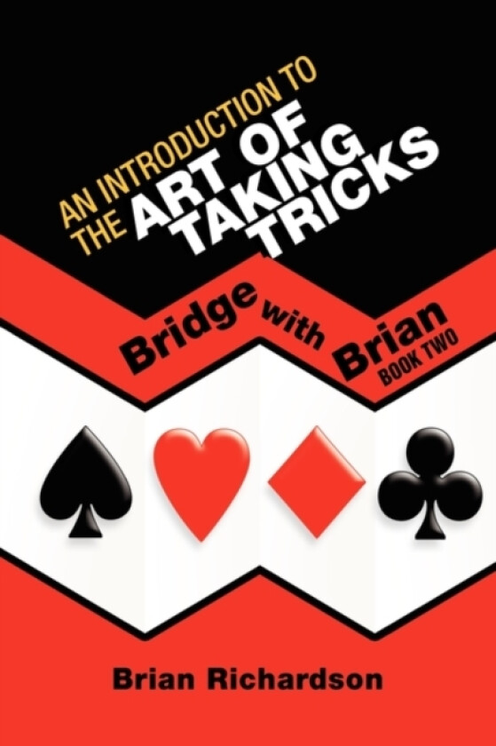 An Introduction to the Art of Taking Tricks av Brian Richardson (Paperback)