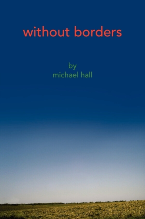 Without Borders av Michael Hall (Paperback)