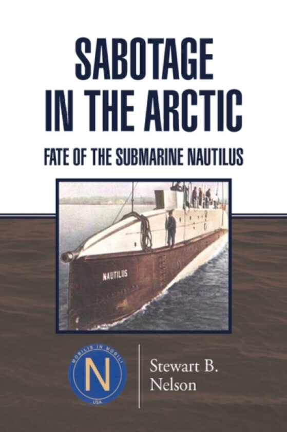 Sabotage in the Arctic av Stewart B Nelson (Paperback)