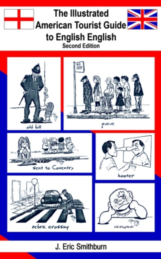 The Illustrated American Tourist Guide to English English Second Edition av J. Eric Smithburn (Paperback)
