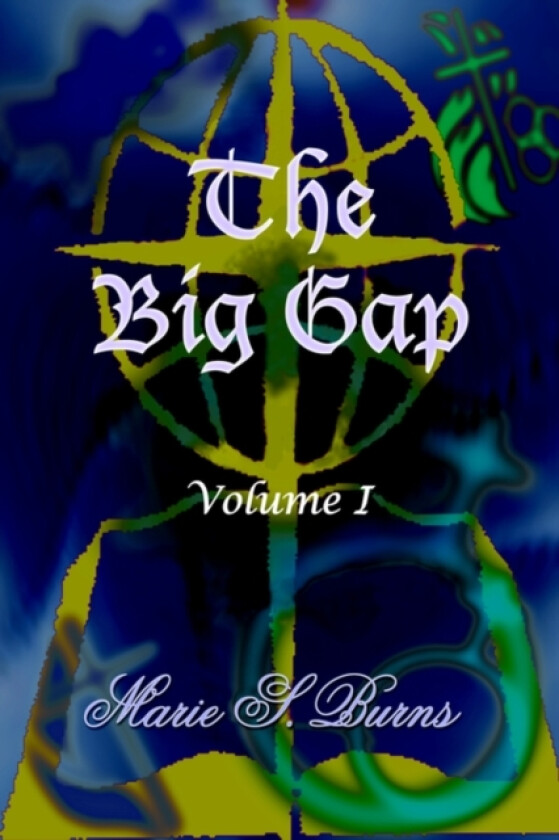 The Big Gap av Marie S. Burns (Paperback)