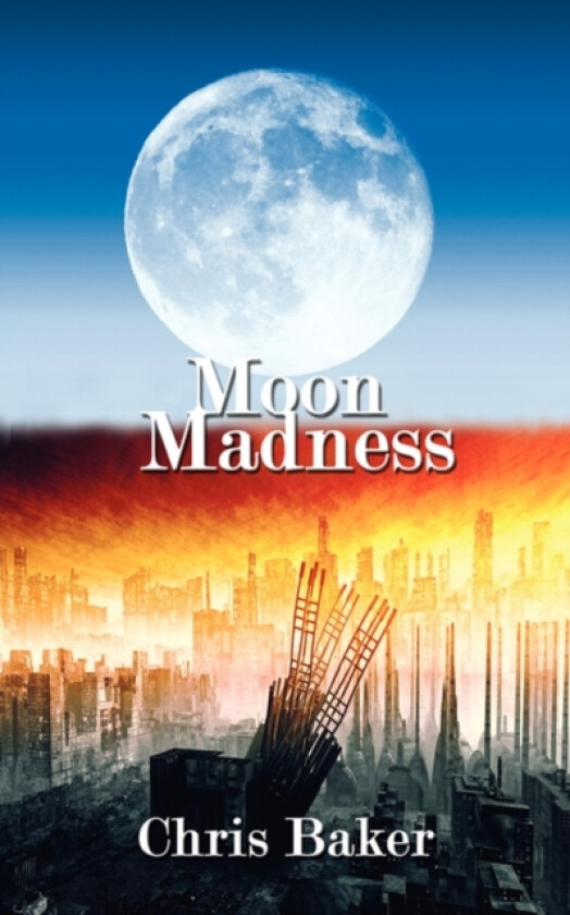 Moon Madness av Chris Baker (Paperback)