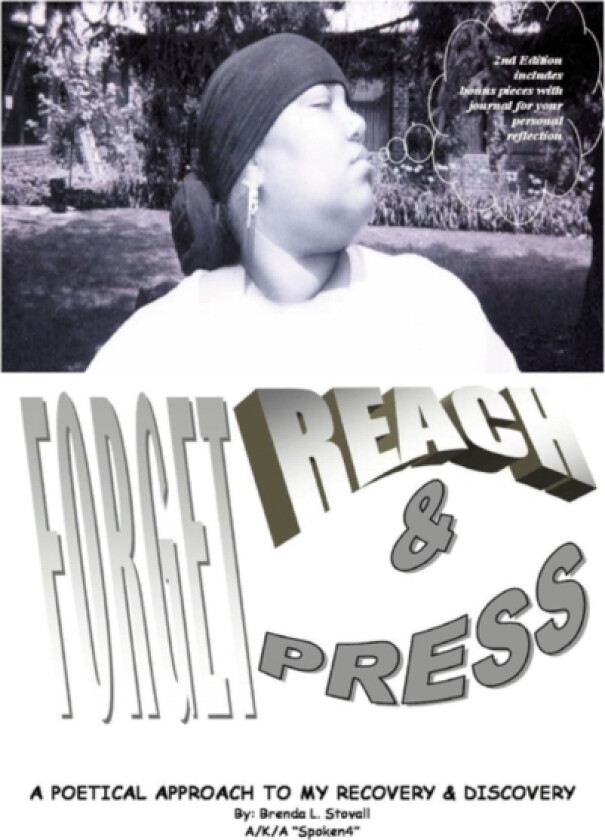 Forget, Reach & Press av Brenda L. Stovall (Hardcover)