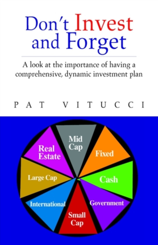 Dont Invest and Forget av Pat Vitucci (Hardcover)