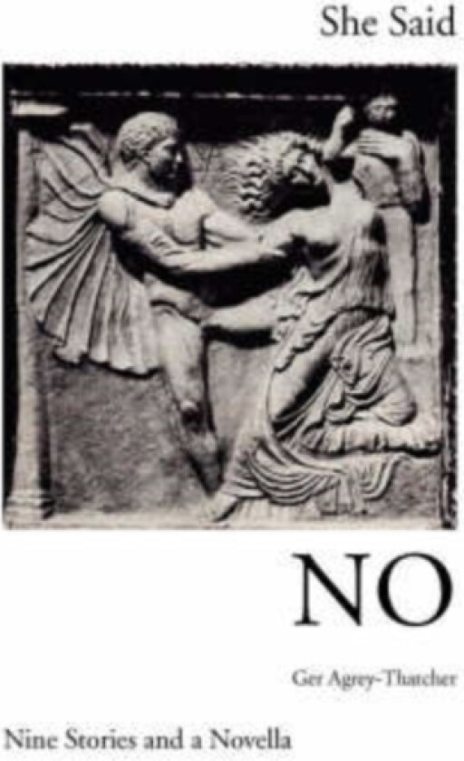She Said No av Ger Agrey-Thatcher (Paperback)