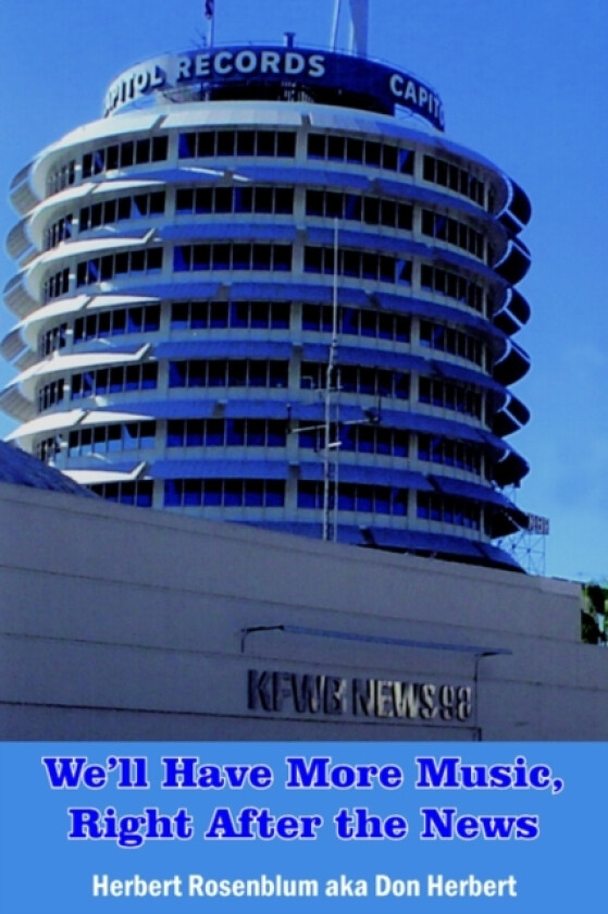 We'll Have More Music, Right After the News av Herbert Rosenblum aka Don Herbert (Paperback)