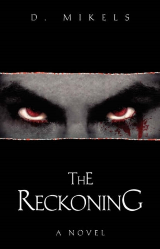 The Reckoning av D Mikels (Paperback)