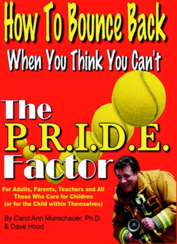 The P.R.I.D.E. Factor av Carol Ann Munschauer, Hood Dave (Hardcover)