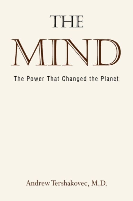 The Mind av Andrew Tershakovec M.D. (Paperback)