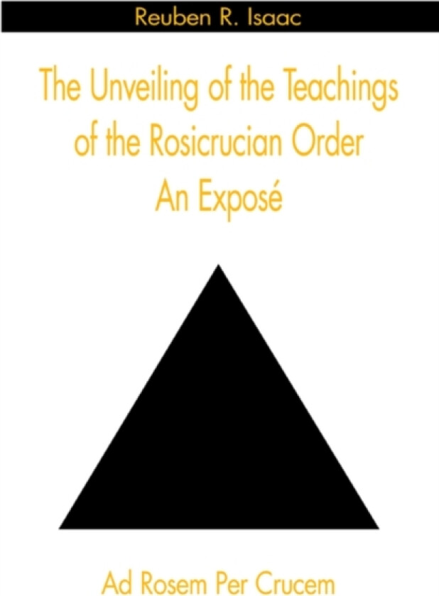 The Unveiling of the Teachings av Reuben R Isaac (Paperback)