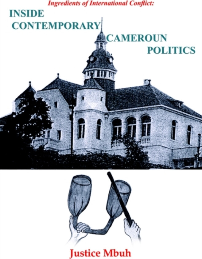 Inside Contemporary Cameroun Politics av Justice Mbuh (Paperback)