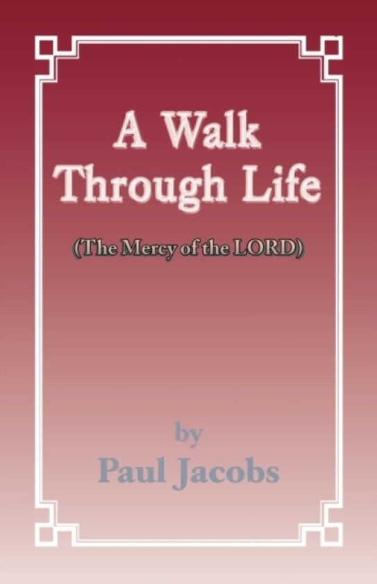 Walk Through Life av Paul Jacobs (Paperback)