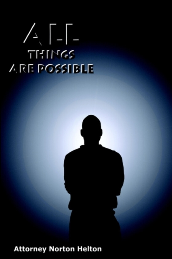 All Things are Possible av Norton Helton (Hardcover)