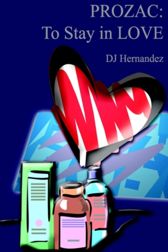 Prozac av D.J. Hernadez (Hardcover)