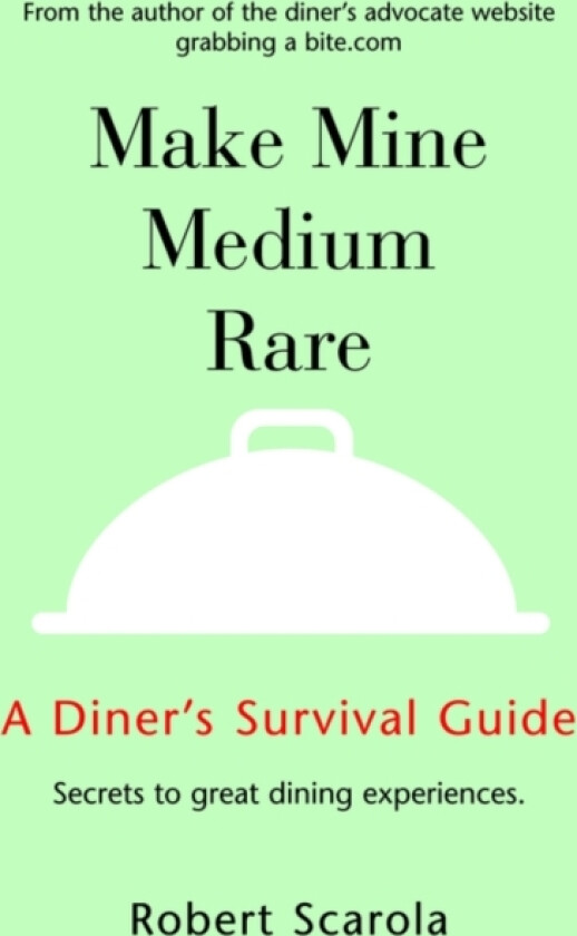 Make Mine Medium Rare av Robert Scarola (Paperback)