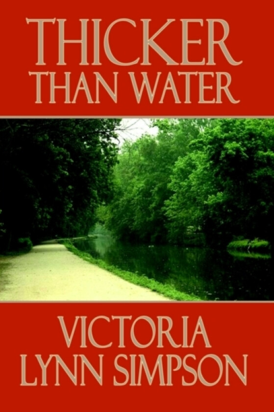 Thicker Than Water av Victoria Lynn Simpson (Paperback)