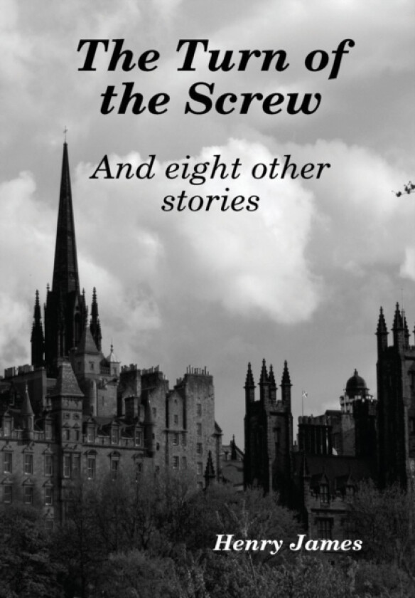 The Turn of the Screw av Henry James (Hardcover)