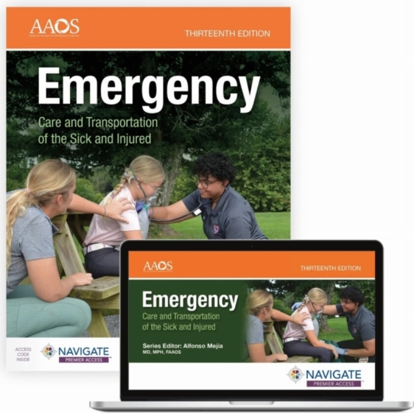Emergency Care and Transportation of the Sick and Injured with Navigate Essentials Access av American Academy of Orthopaedic Surgeons (Paperback)
