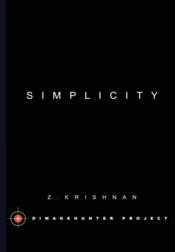 Simplicity av Z Krishnan (Hardcover)