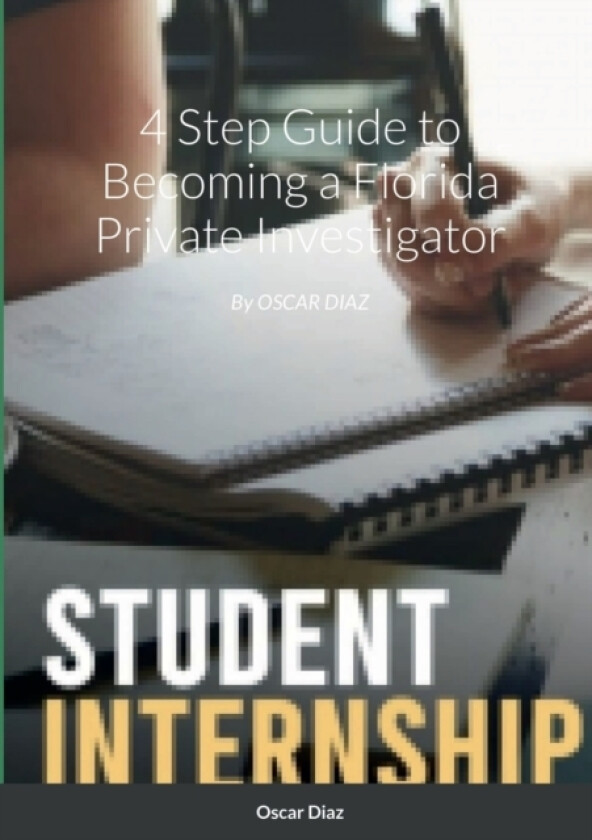 4 Step Guide to Becoming a Florida Private Investigator av Oscar Diaz (Paperback)