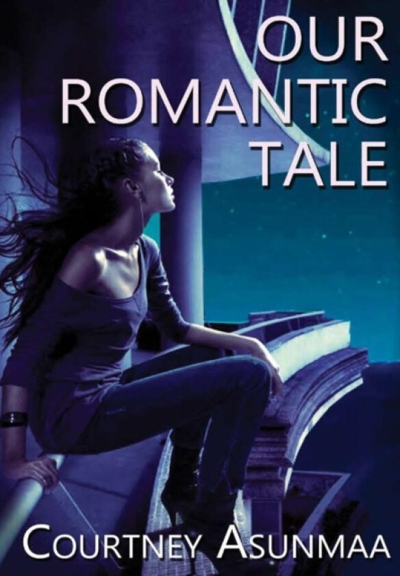 Our Romantic Tale av Courtney Asunmaa (Hardcover)