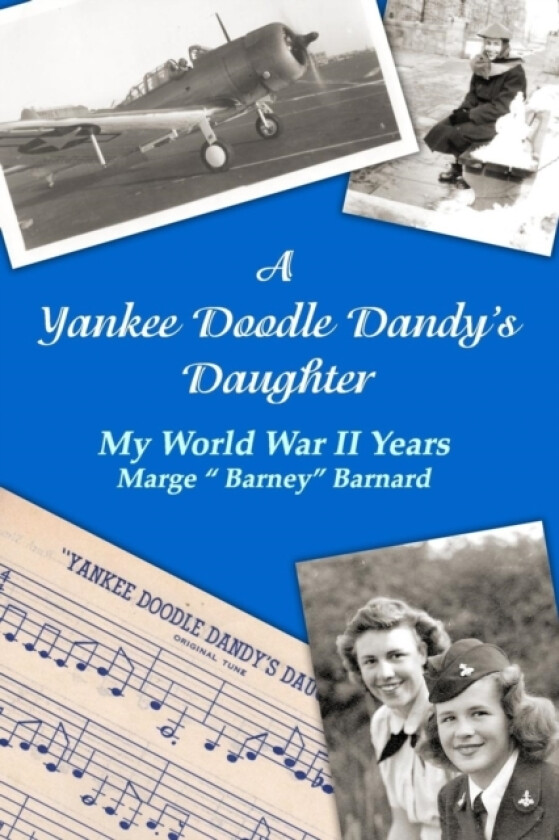 A Yankee Doodle Dandy's Daughter av Marge Barnard (Paperback)