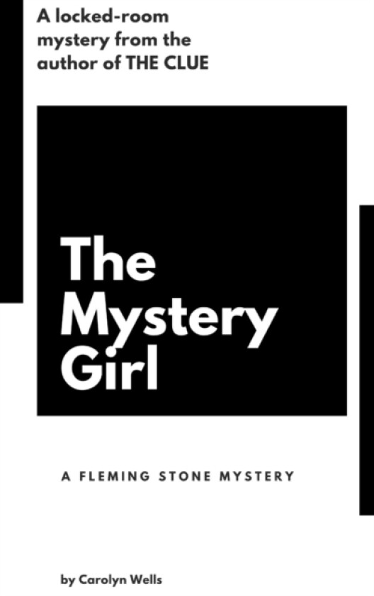 The Mystery Girl av Carolyn Wells (Hardcover)