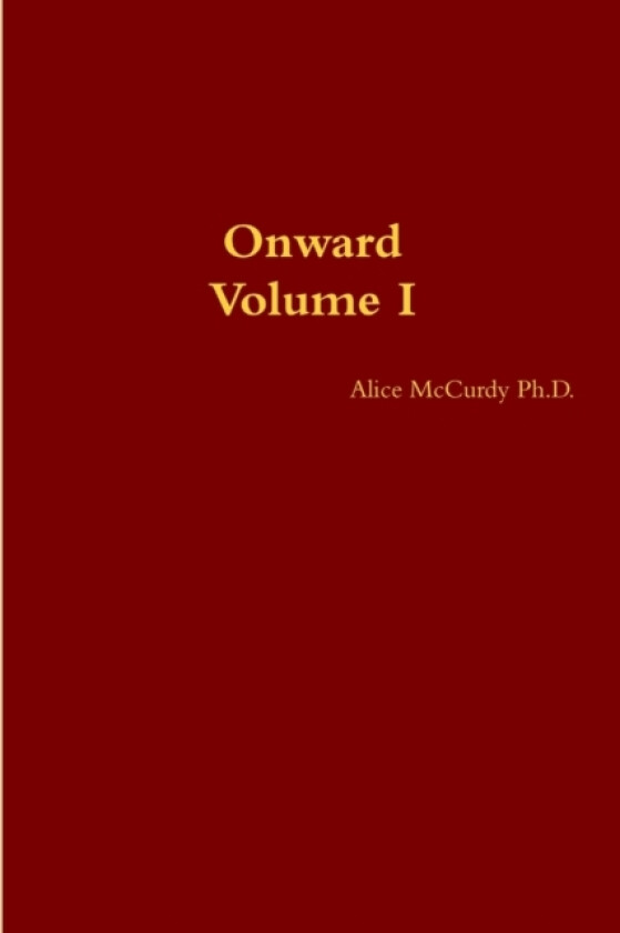 Onward av Alice McCurdy (Paperback)