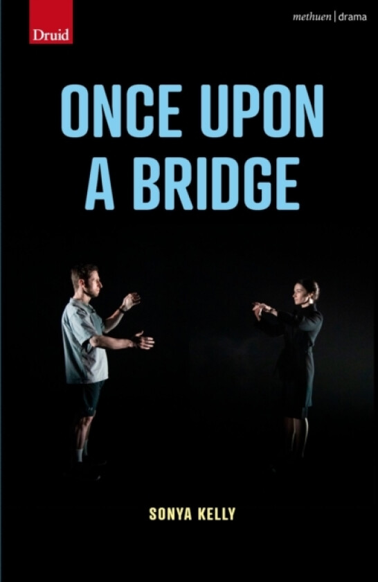 Once Upon a Bridge av Sonya Kelly (Paperback)