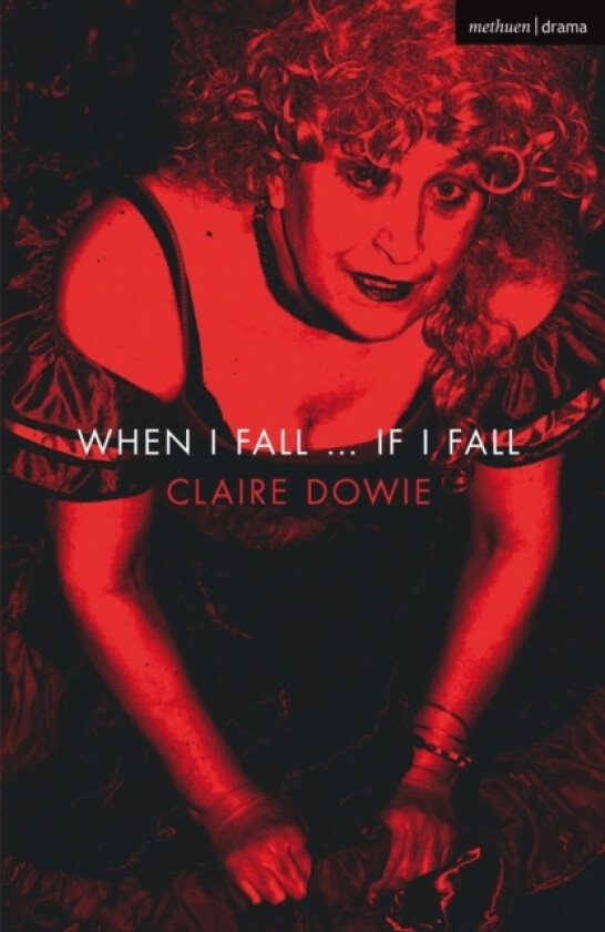 When I Fall ... If I Fall av Claire Dowie (Paperback)