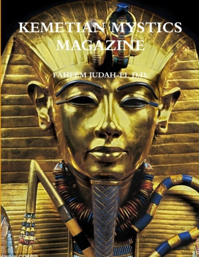 Kemetian Mystics Magazine av FAHEEM JUDAH-EL D.D. (Paperback)