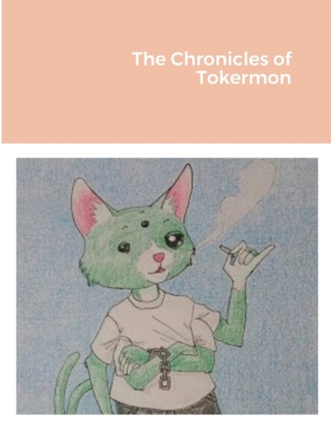 The Chronicles of Tokermon av Lucas Deranged (Paperback)