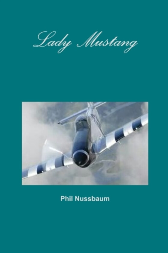 Lady Mustang av Phil Nussbaum (Paperback)