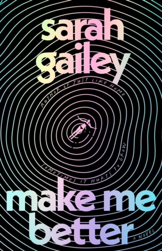 Make Me Better av Sarah Gailey (Hardcover)
