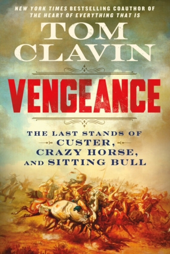 Vengeance av Tom Clavin (Hardcover)