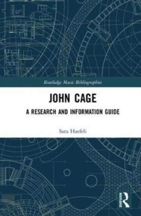 John Cage av Sara Haefeli (Hardcover)