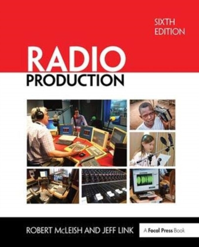 Radio Production av Robert McLeish, Jeff Link (Hardcover)