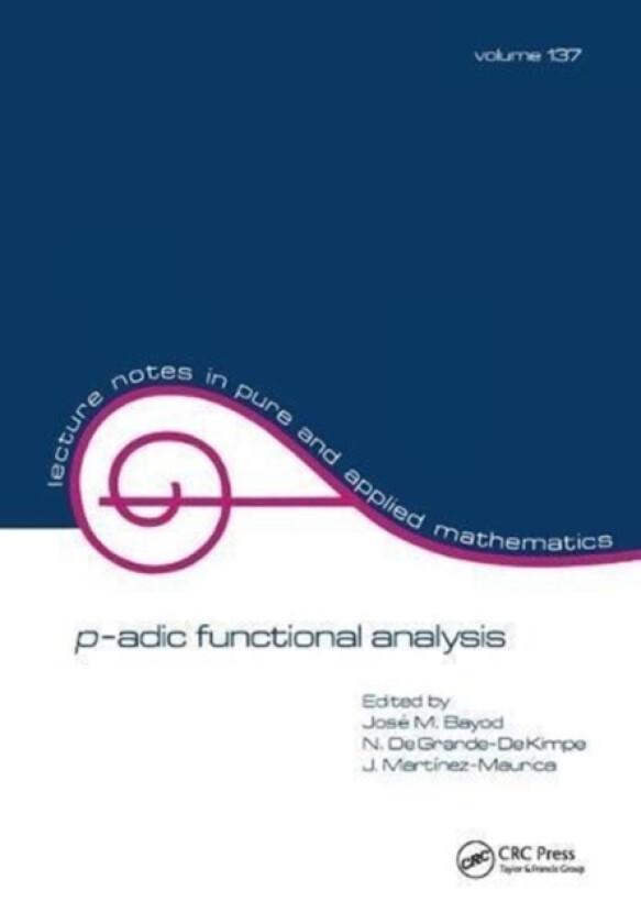 p-adic Function Analysis av Jose M. Bayod (Hardcover)