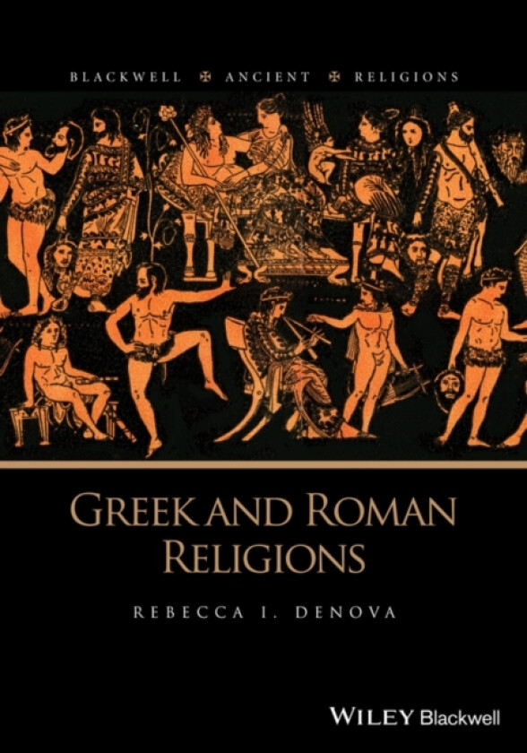 Greek and Roman Religions av Rebecca I. Denova (Paperback)